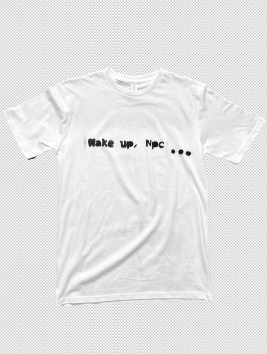 Wake up NPC tee